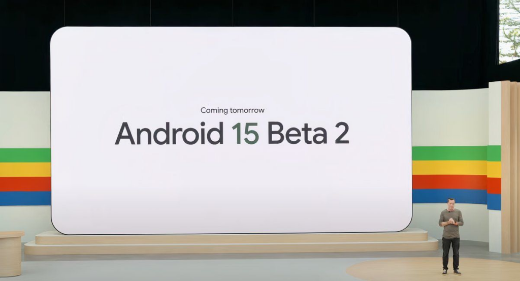 Android 15 Beta 2 is coming tomorrow, not included in the Google I/O keynote