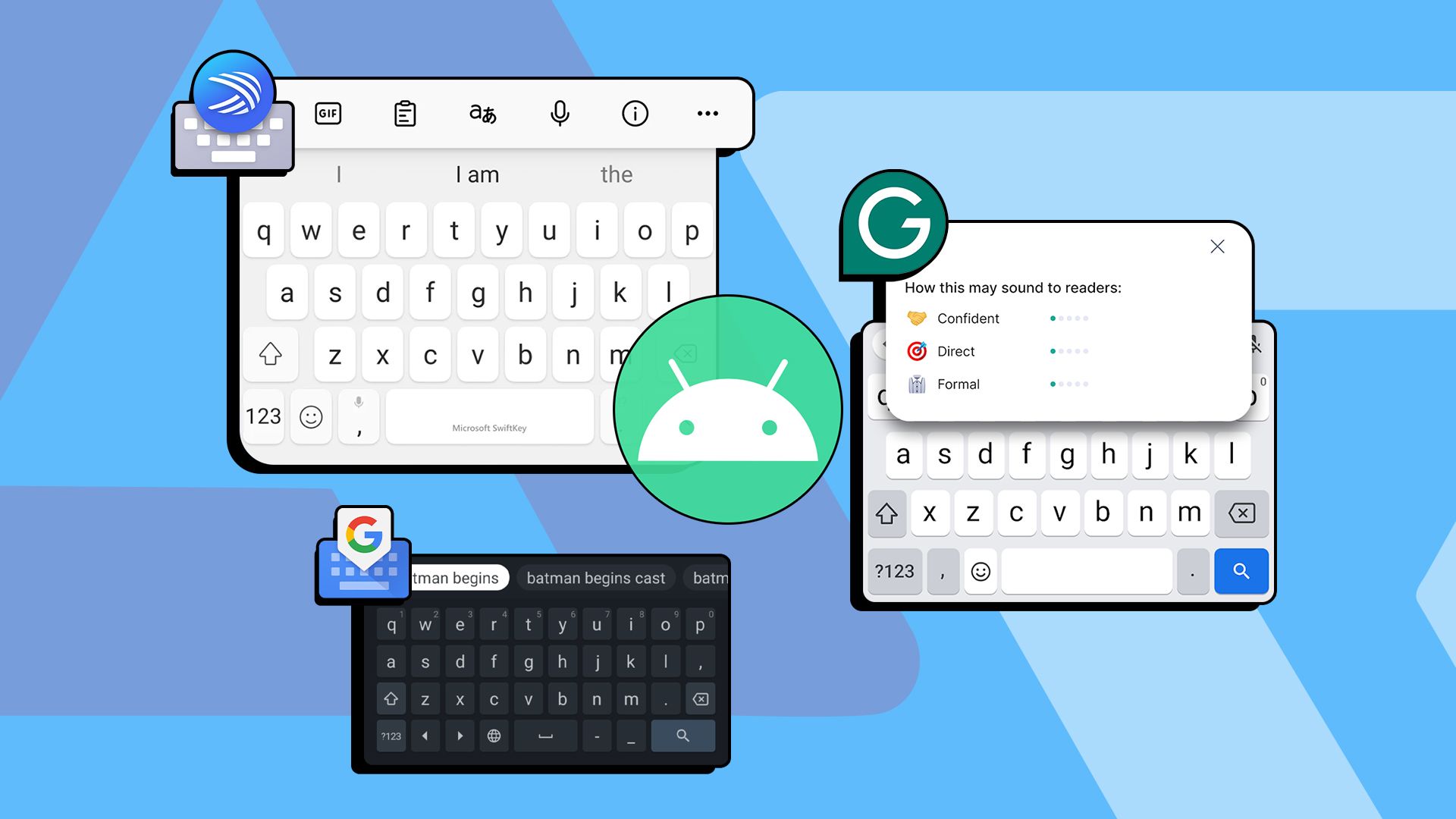 You are not utilizing half of what your Android keyboard can do